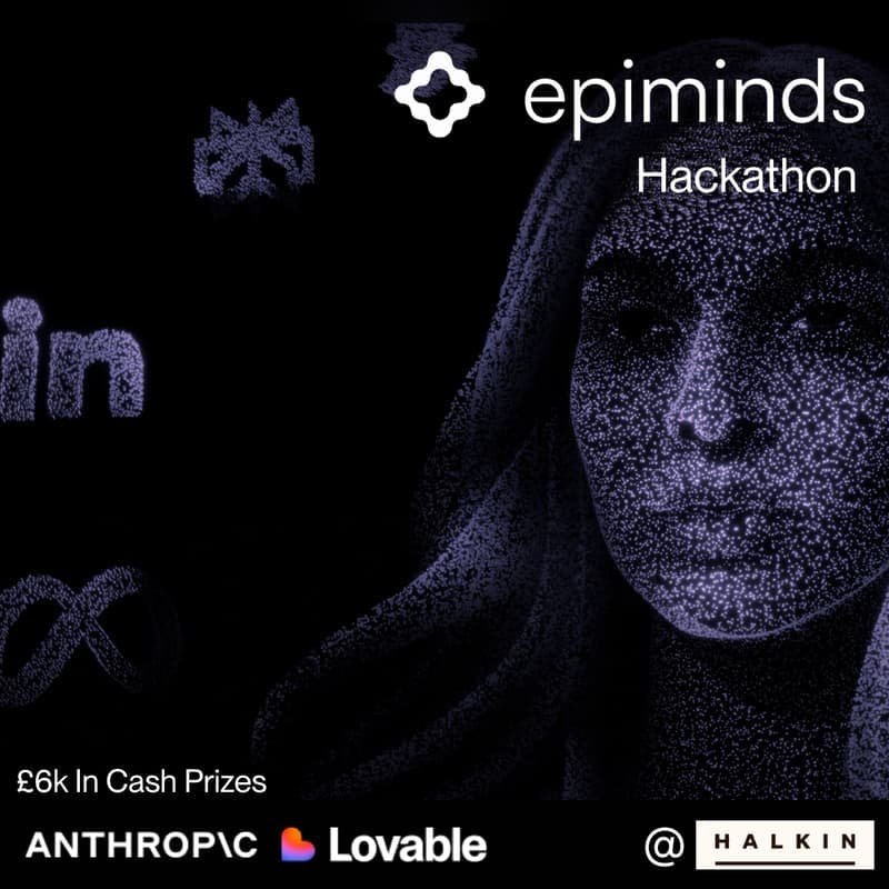 Epiminds, Lovable & Anthropic Hackathon @ LONDON, UK - 13thDec