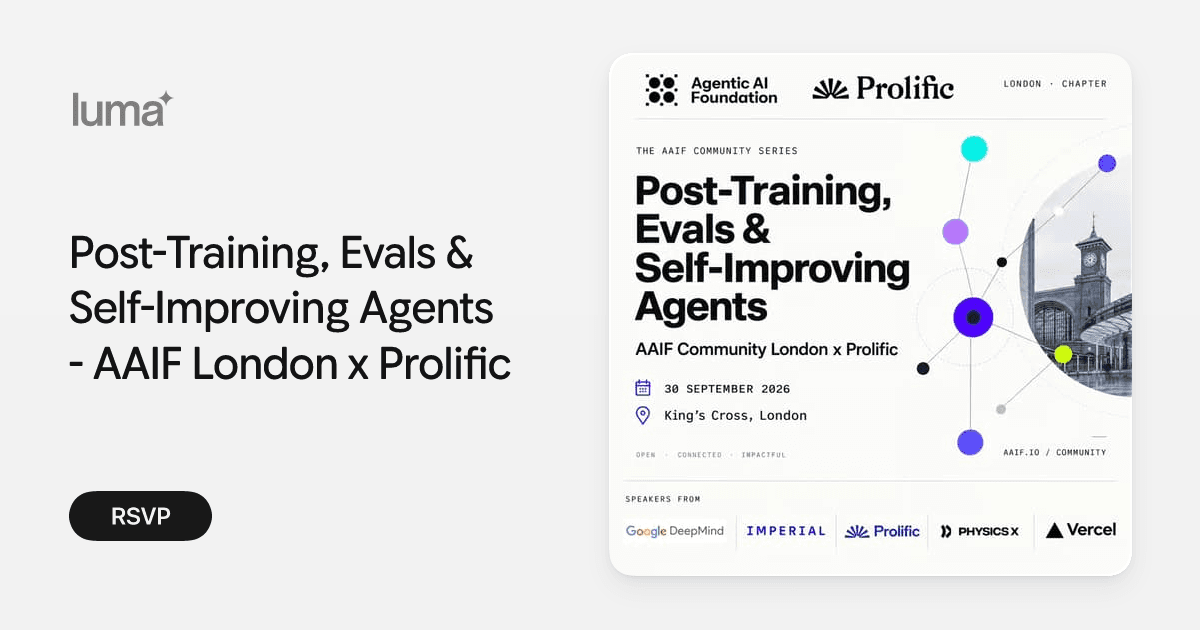 Post-Training, Evals & Self-Improving Agents - AAIF London x Prolific